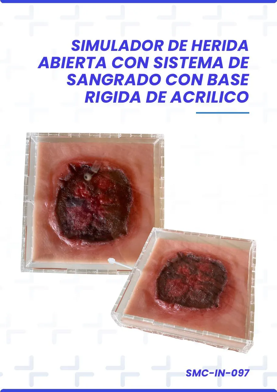 SIMULADOR DE HERIDA ABIERTA CON SISTEMA DE SANGRADO CON BASE RIGIDA DE ACRILICO